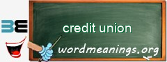 WordMeaning blackboard for credit union